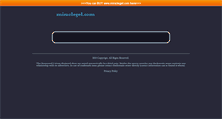 Desktop Screenshot of miraclegel.com
